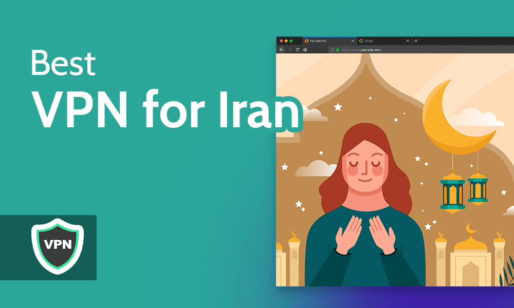 بهترین وی پی ان ها در ایران